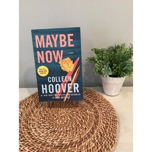 Maybe Now A Novel By Colleen Hoover Paperback New York Times Bestselling Author